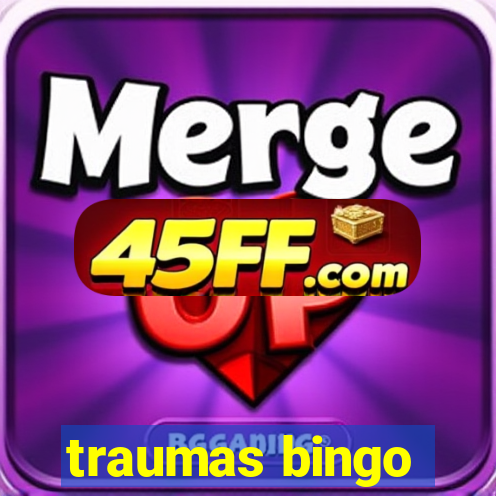 traumas bingo